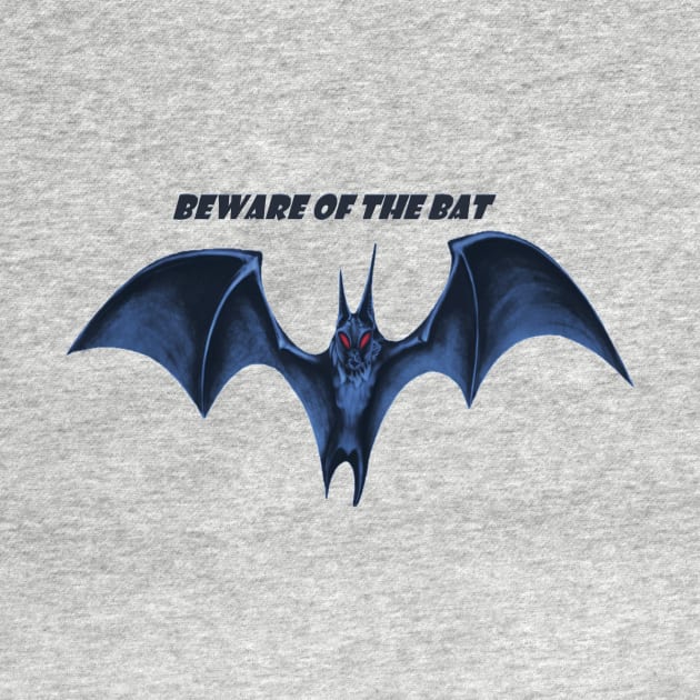 Beware of the Bat by Andyt